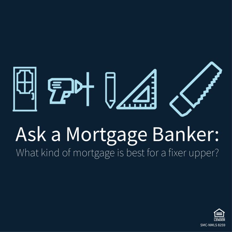 Ask-a-Mortgage-Banker-What-kind-of-mortgage-is-best-for-a-fixer-upper-blog-01