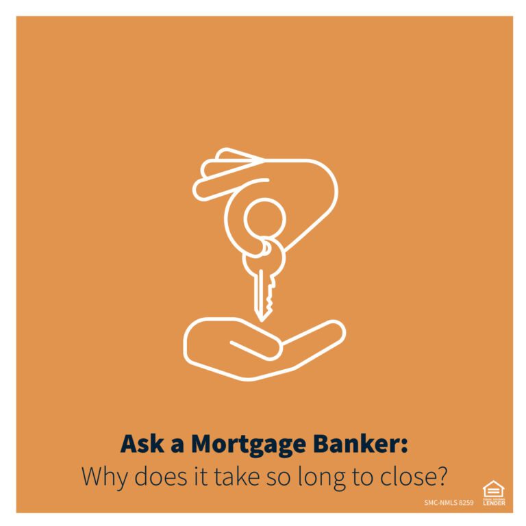 Ask-a-mortgage-banker-why-does-it-take-so-long-to-close-blog-01